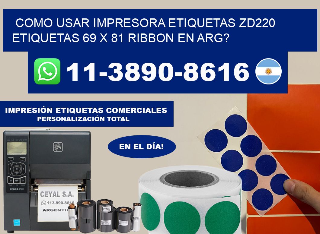 como usar impresora etiquetas zd220 etiquetas 69 x 81 ribbon en ARG?