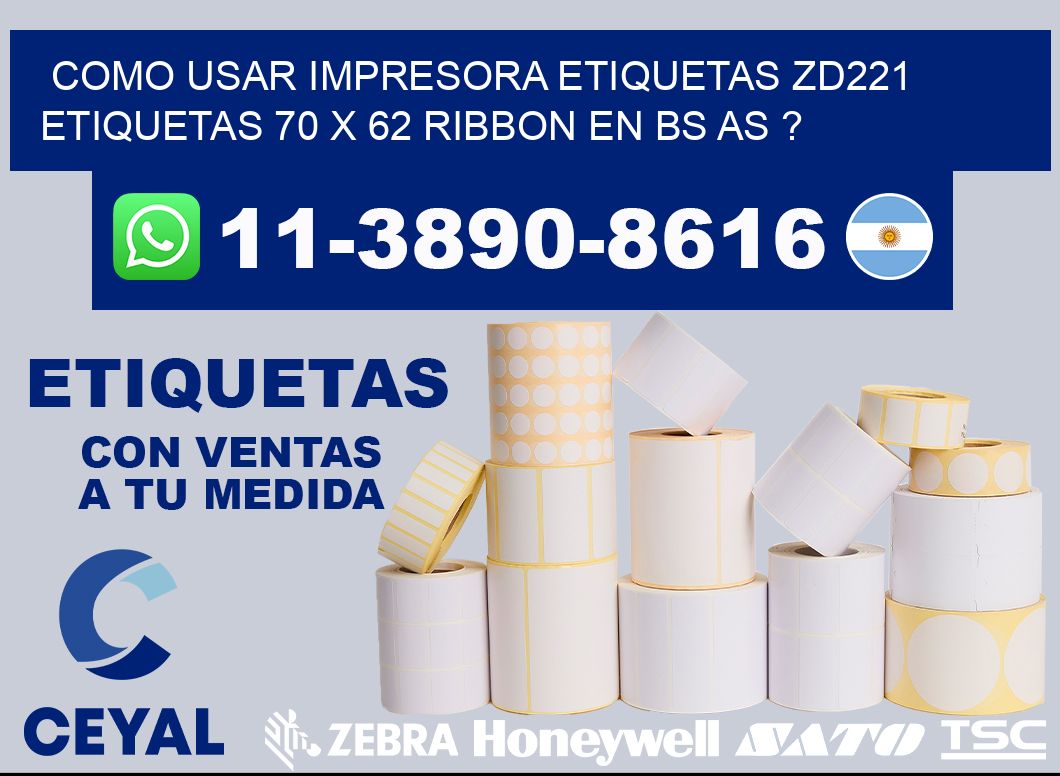como usar impresora etiquetas zd221 etiquetas 70 x 62 ribbon en BS AS ?