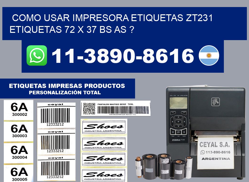como usar impresora etiquetas zt231 etiquetas 72 x 37 BS AS ?