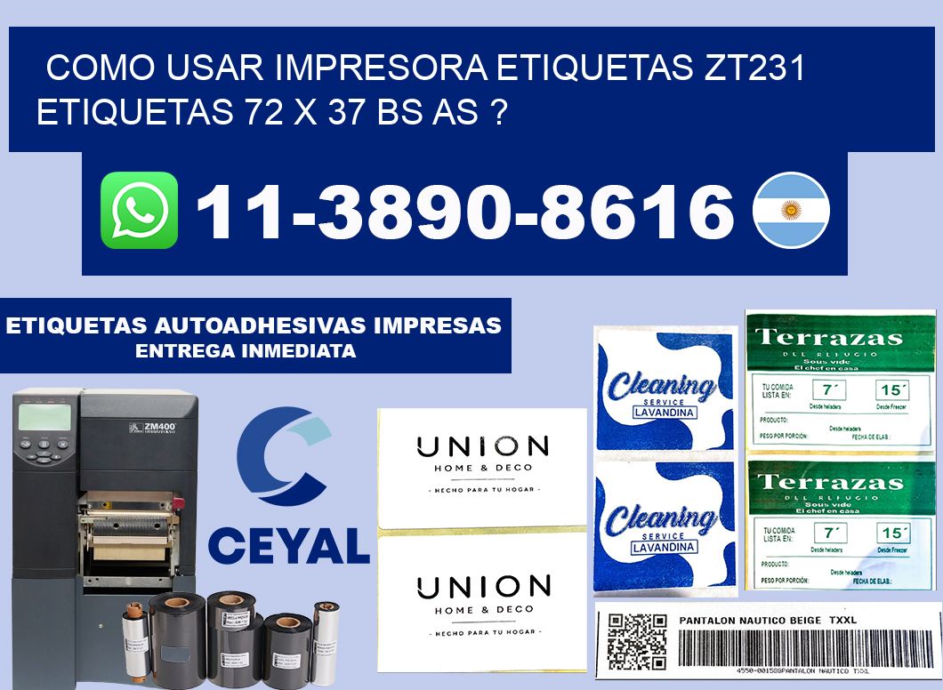 como usar impresora etiquetas zt231 etiquetas 72 x 37 BS AS ?