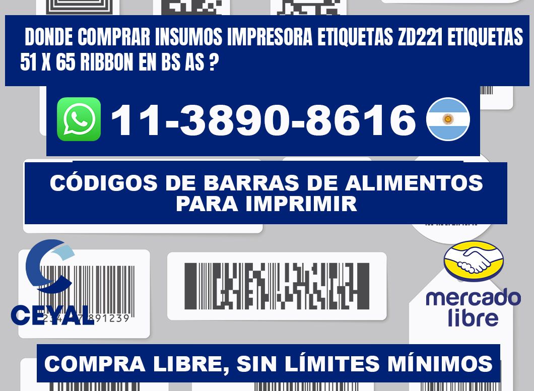 donde comprar insumos impresora etiquetas zd221 etiquetas 51 x 65 ribbon en BS AS ?