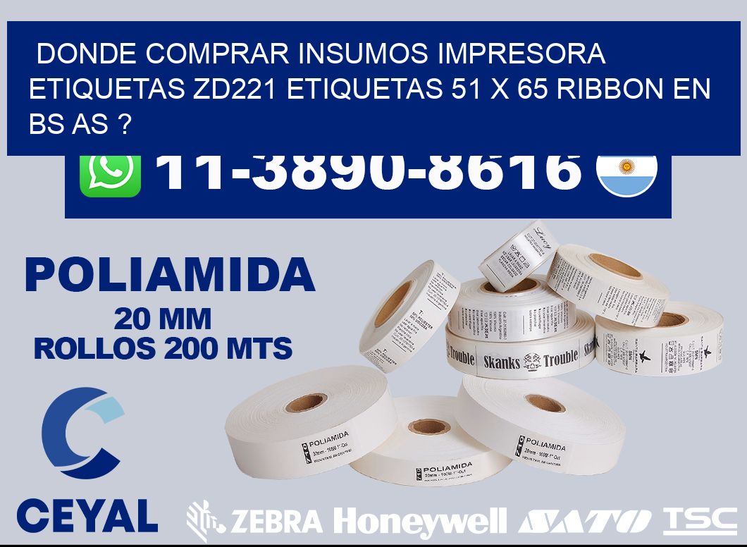 donde comprar insumos impresora etiquetas zd221 etiquetas 51 x 65 ribbon en BS AS ?
