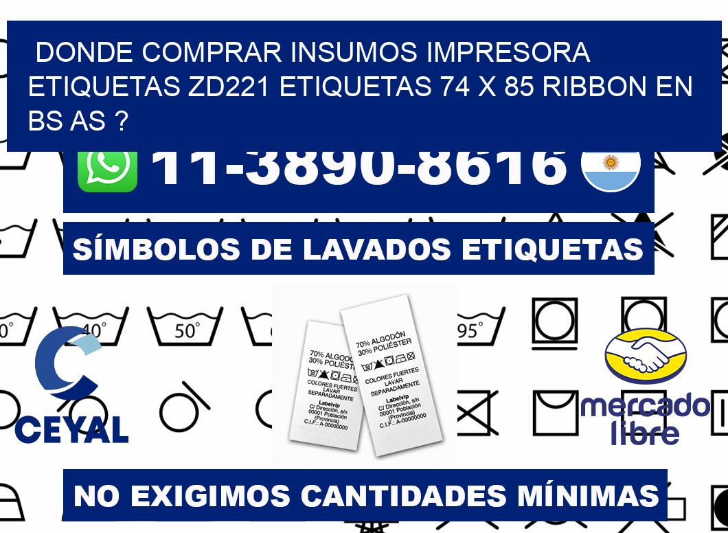 donde comprar insumos impresora etiquetas zd221 etiquetas 74 x 85 ribbon en BS AS ?