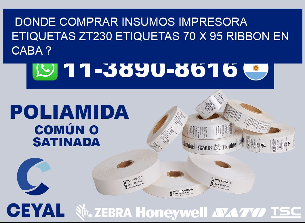 donde comprar insumos impresora etiquetas zt230 etiquetas 70 x 95 ribbon en CABA ?