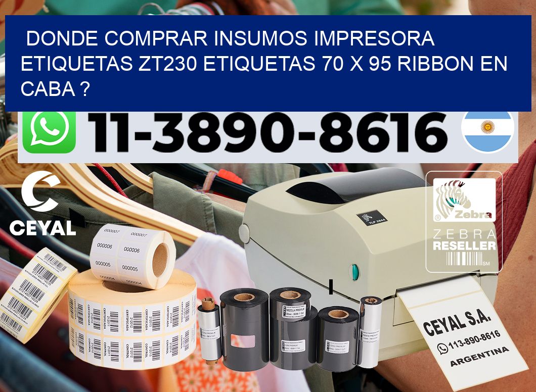 donde comprar insumos impresora etiquetas zt230 etiquetas 70 x 95 ribbon en CABA ?