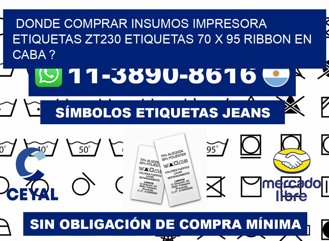donde comprar insumos impresora etiquetas zt230 etiquetas 70 x 95 ribbon en CABA ?