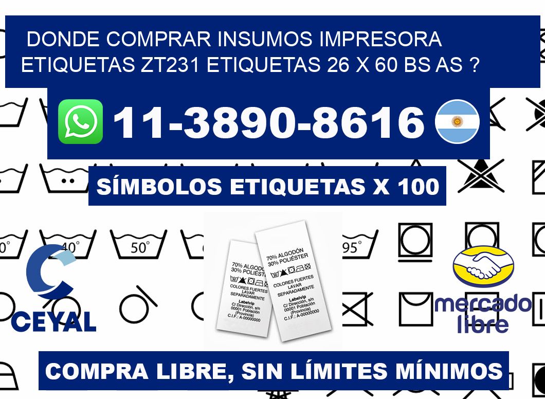 donde comprar insumos impresora etiquetas zt231 etiquetas 26 x 60 BS AS ?