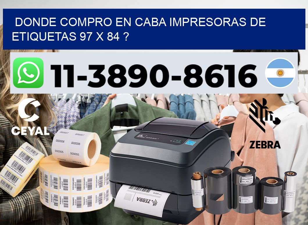 donde compro en CABA impresoras de etiquetas 97 x 84 ?