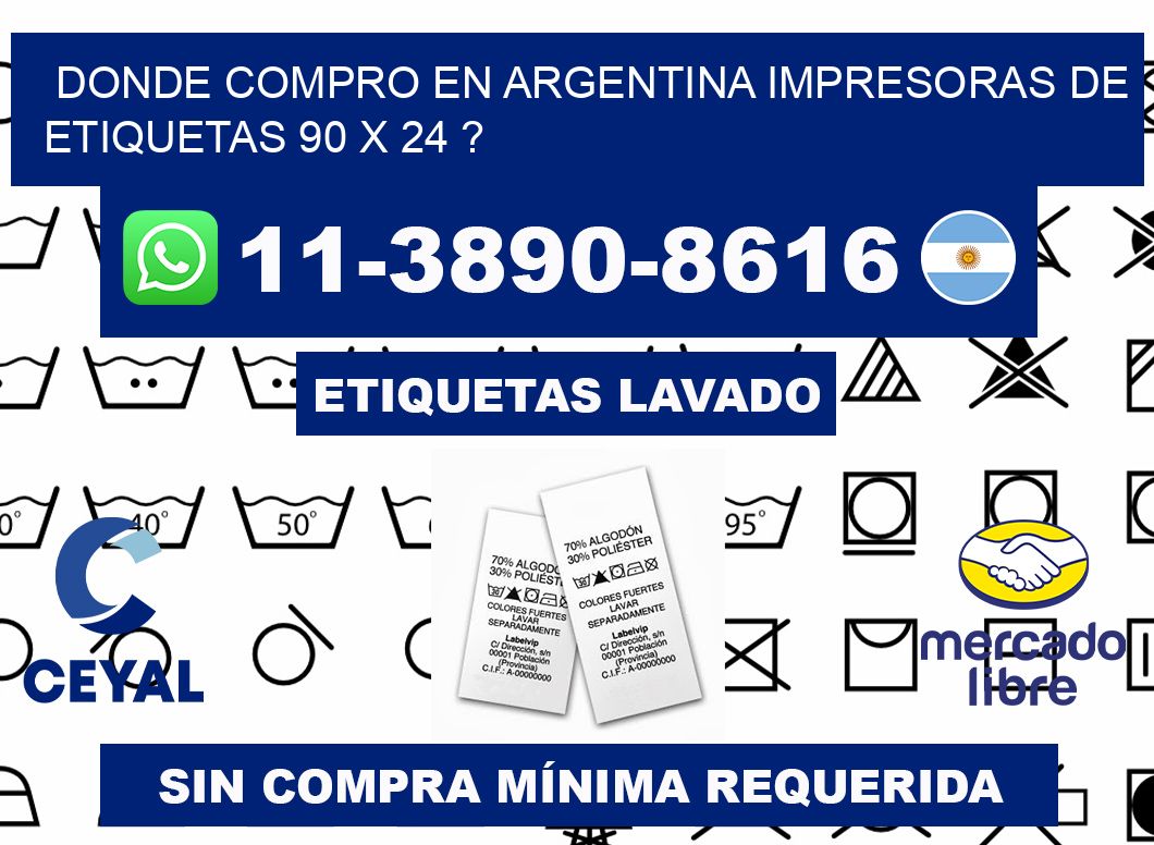 donde compro en argentina impresoras de etiquetas 90 x 24 ?