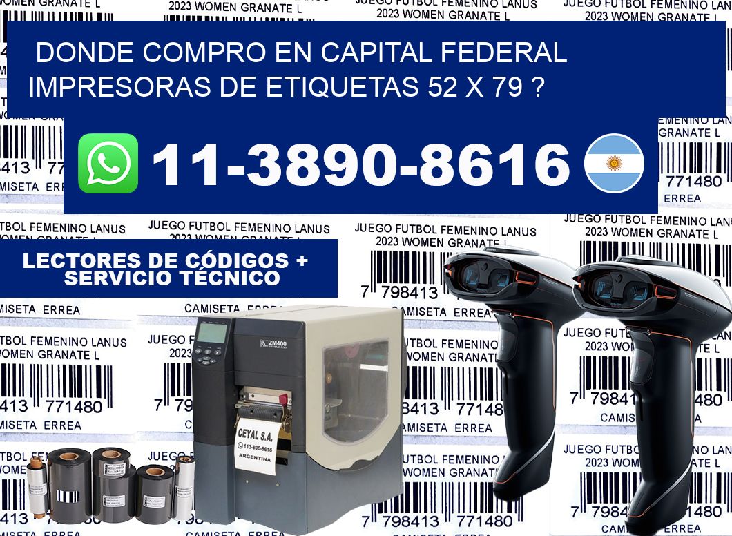 donde compro en capital federal impresoras de etiquetas 52 x 79 ?