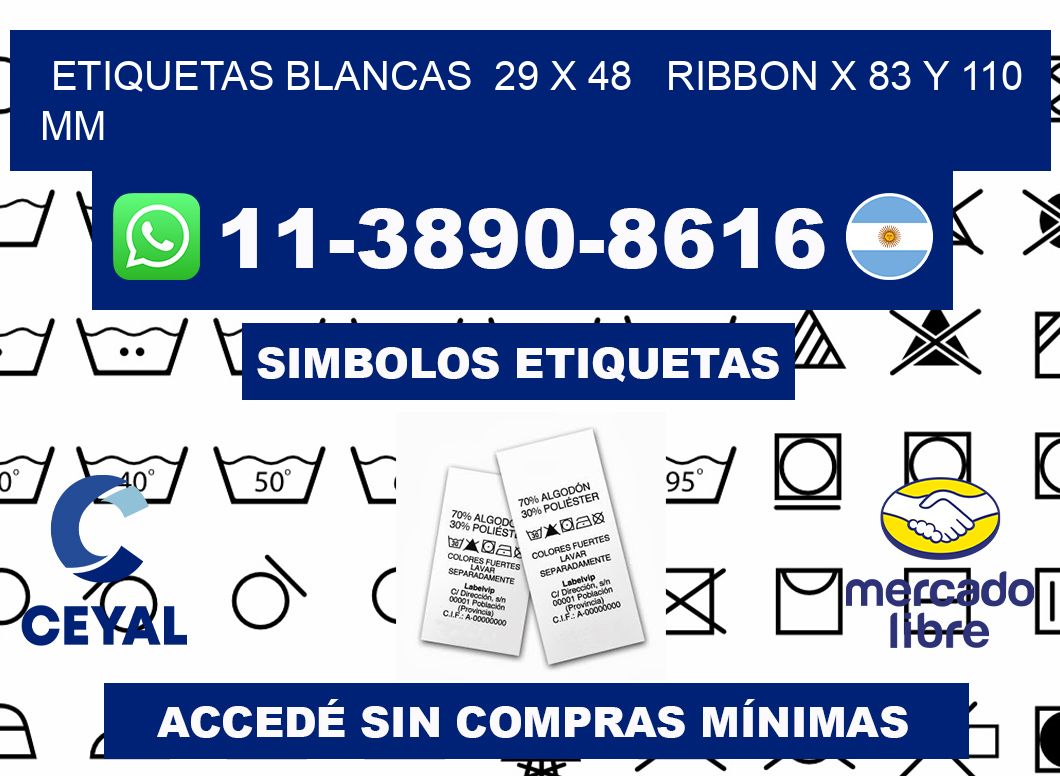 etiquetas blancas  29 x 48   ribbon x 83 y 110 mm