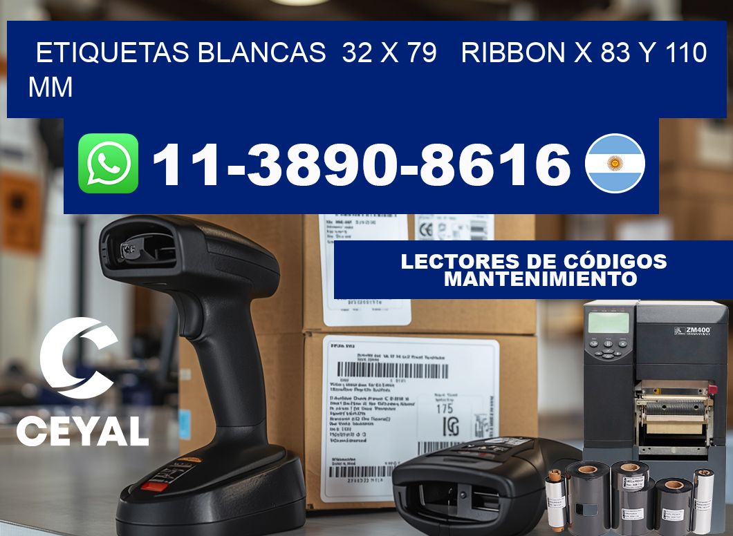 etiquetas blancas 32 x 79 ribbon x 83 y 110 mm