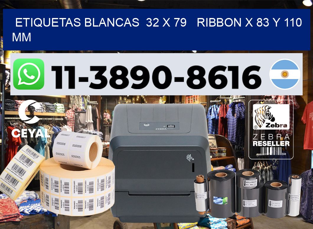 etiquetas blancas 32 x 79 ribbon x 83 y 110 mm