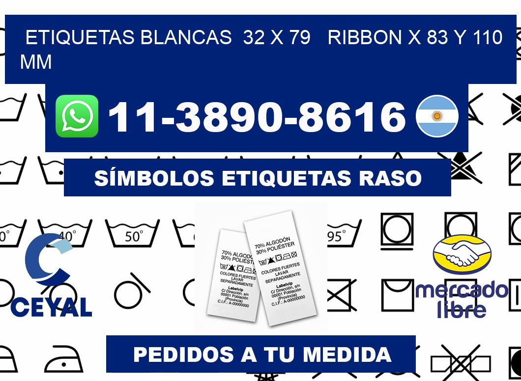 etiquetas blancas 32 x 79 ribbon x 83 y 110 mm