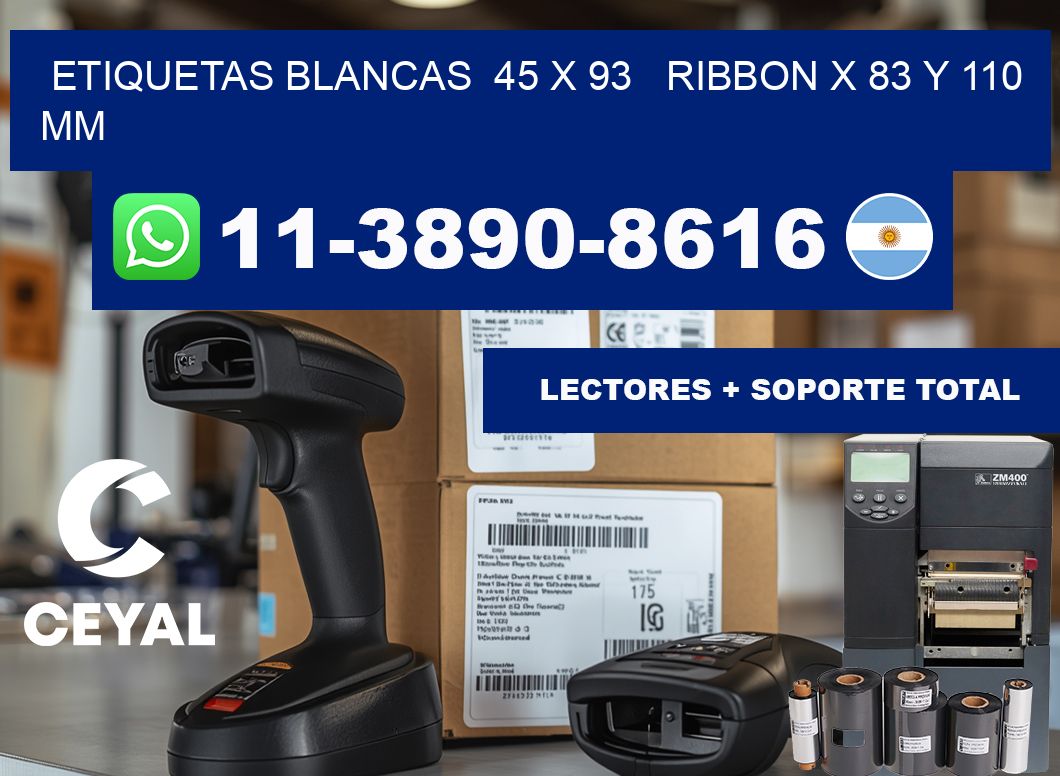 etiquetas blancas  45 x 93   ribbon x 83 y 110 mm