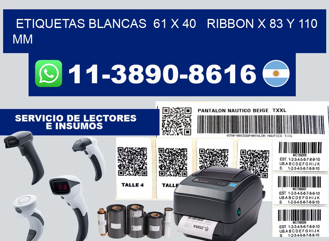 etiquetas blancas  61 x 40   ribbon x 83 y 110 mm