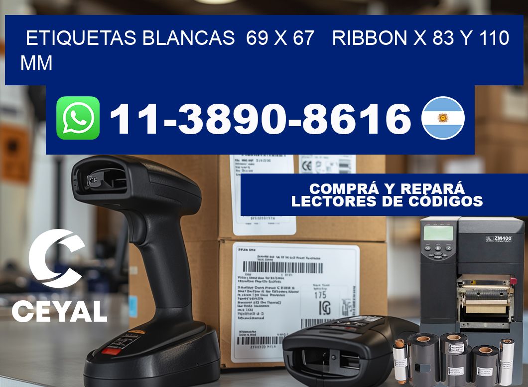 etiquetas blancas 69 x 67 ribbon x 83 y 110 mm