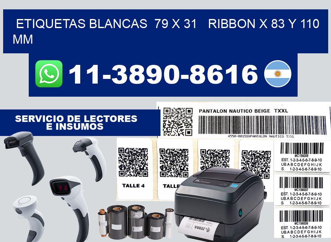 etiquetas blancas  79 x 31   ribbon x 83 y 110 mm