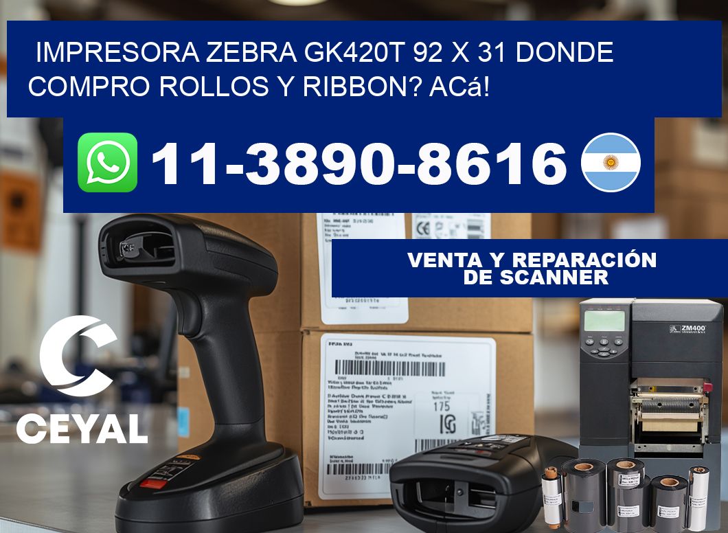 impresora zebra gk420t 92 x 31 Donde compro rollos y ribbon? Acá!