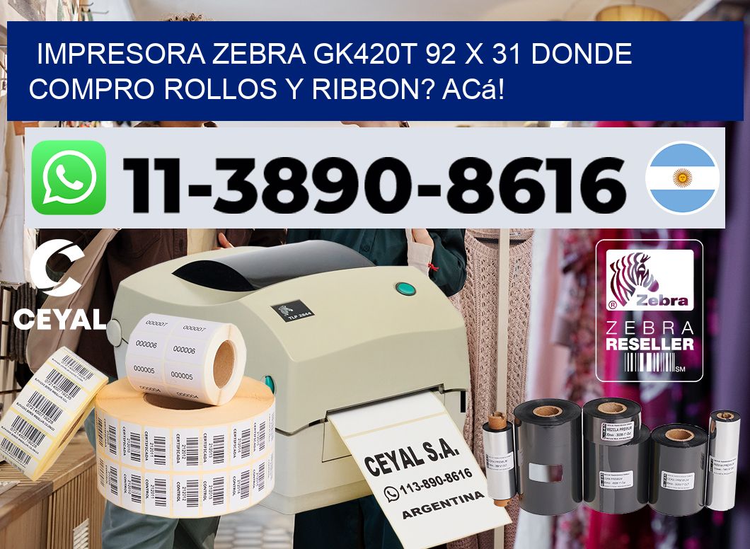 impresora zebra gk420t 92 x 31 Donde compro rollos y ribbon? Acá!