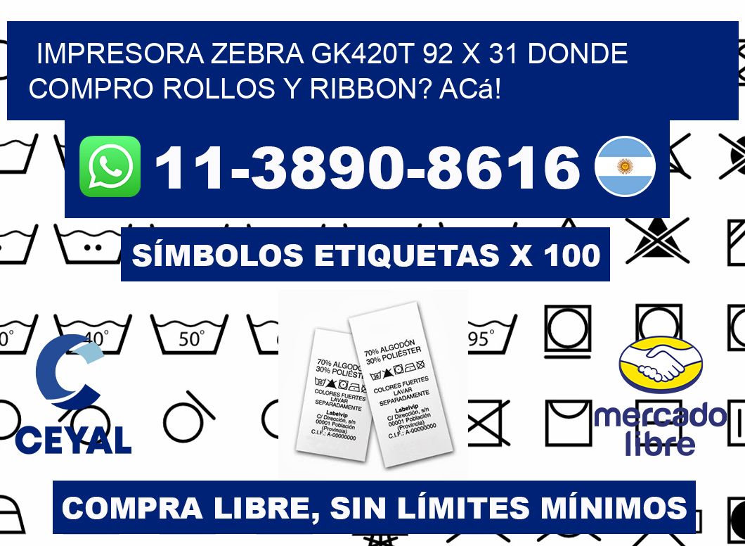 impresora zebra gk420t 92 x 31 Donde compro rollos y ribbon? Acá!
