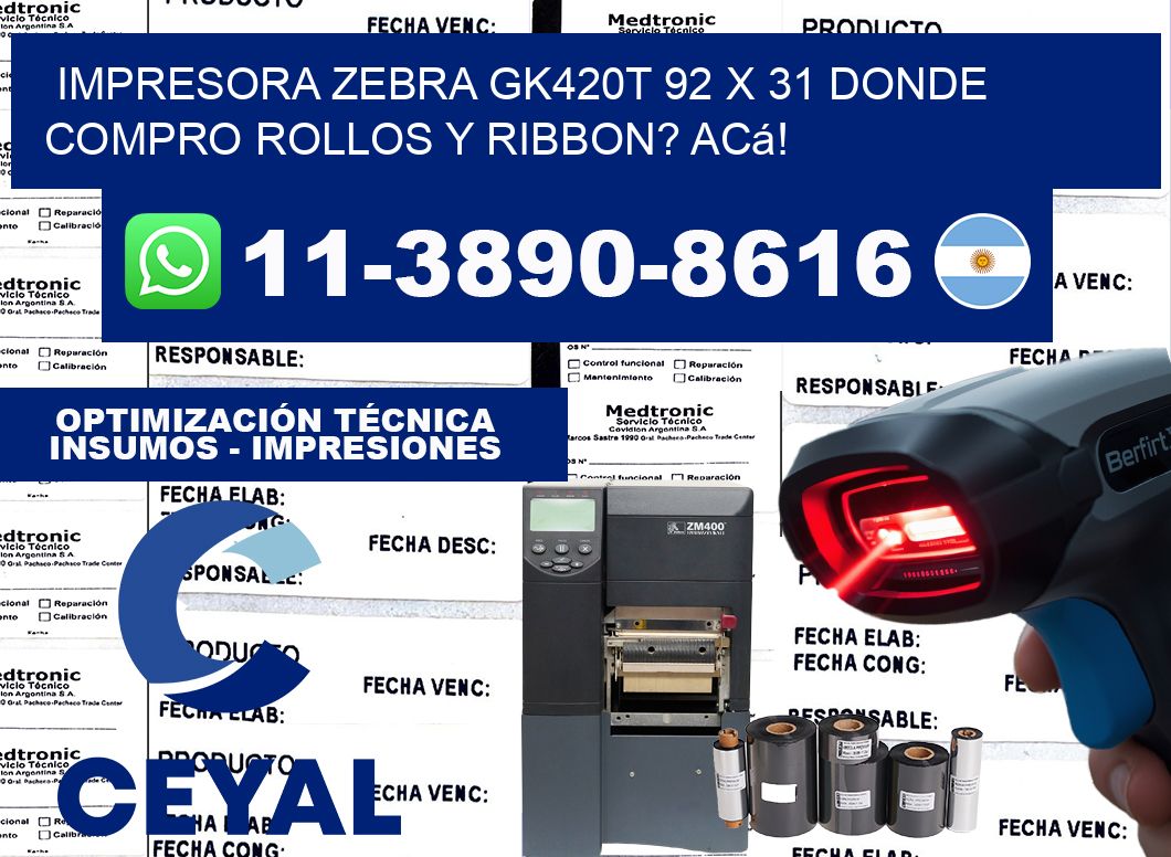 impresora zebra gk420t 92 x 31 Donde compro rollos y ribbon? Acá!