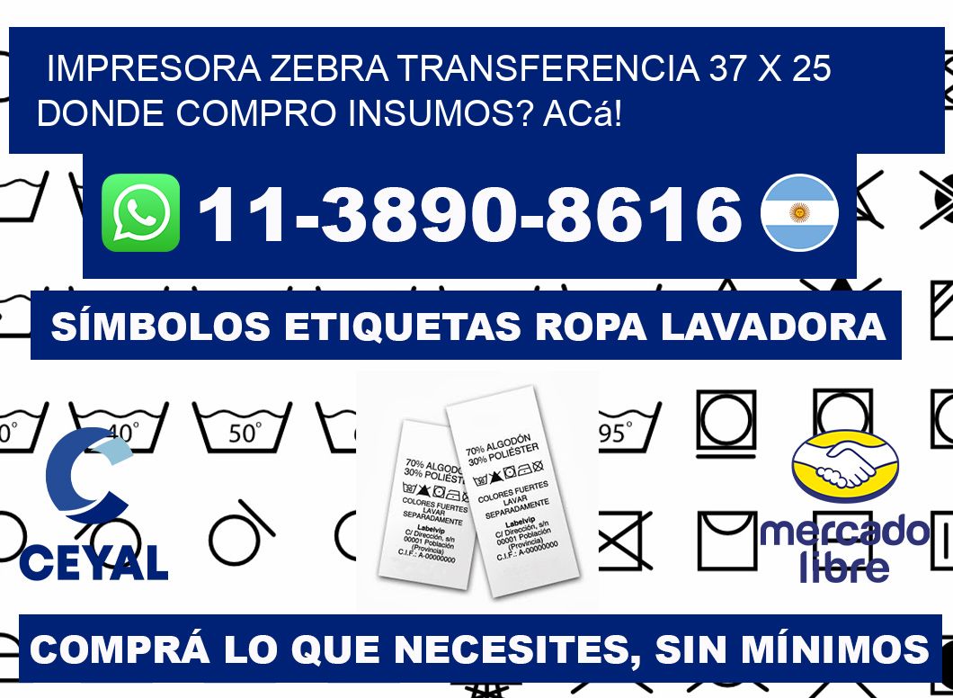 impresora zebra transferencia 37 x 25 Donde compro insumos? Acá!