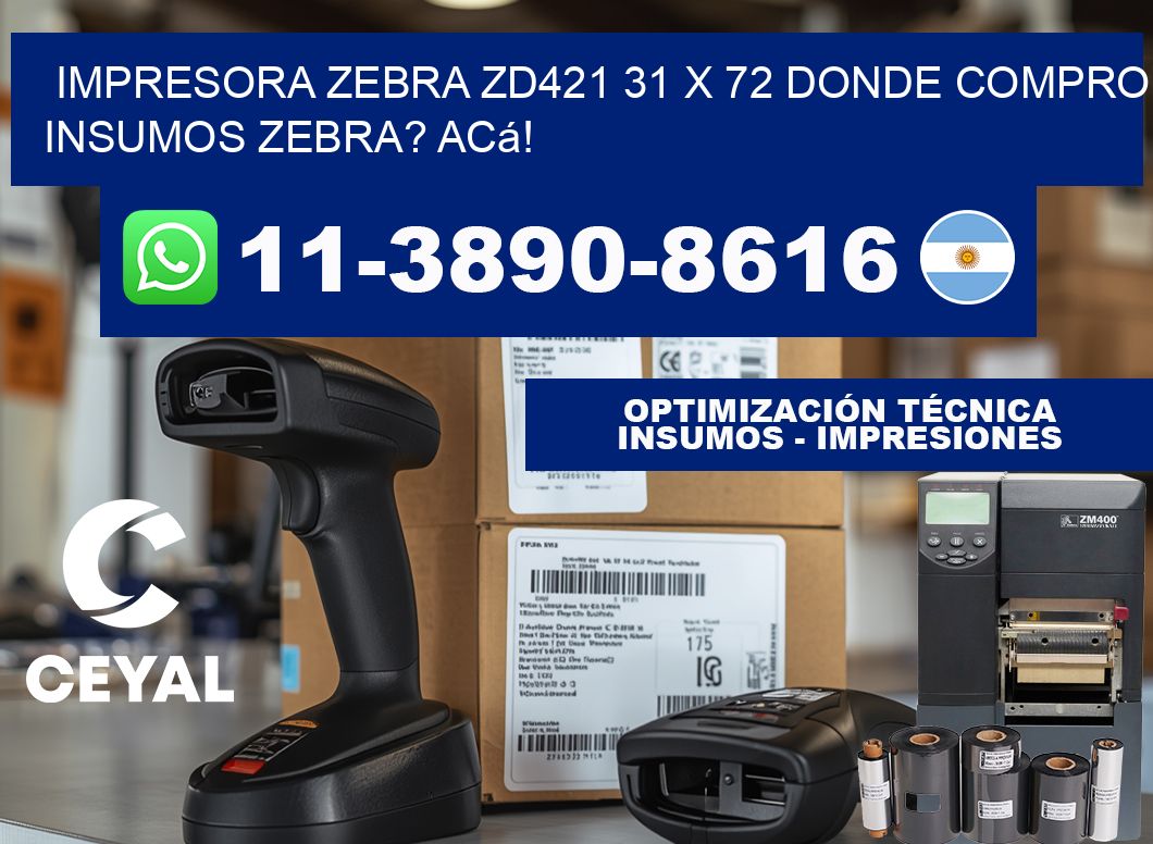 impresora zebra zd421 31 x 72 Donde compro insumos zebra? Acá!
