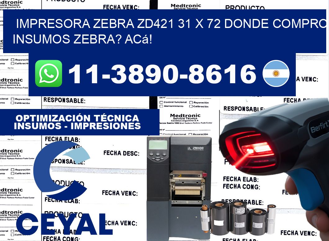 impresora zebra zd421 31 x 72 Donde compro insumos zebra? Acá!
