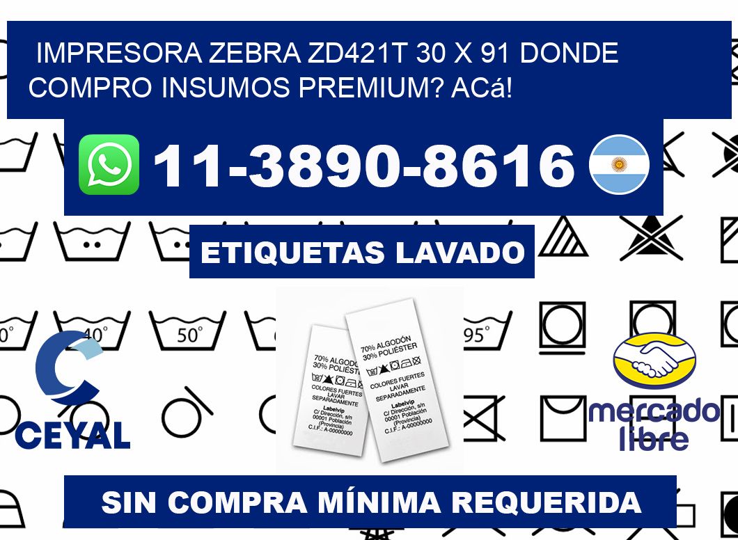 impresora zebra zd421t 30 x 91 Donde compro insumos premium? Acá!