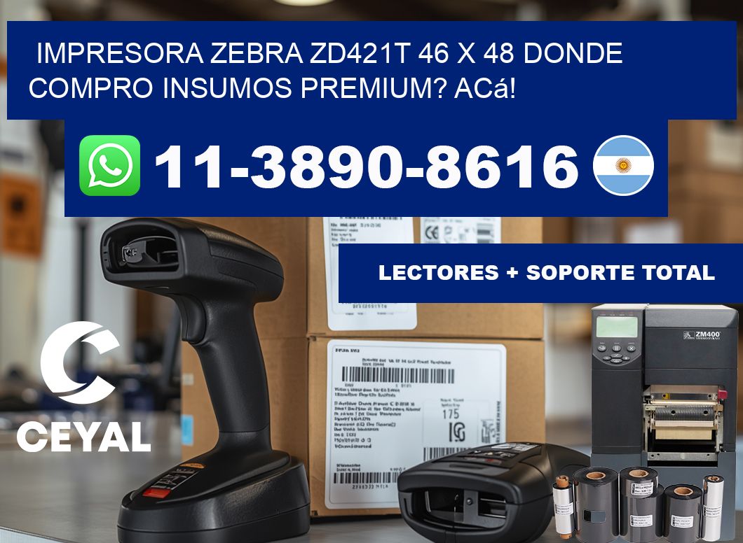 impresora zebra zd421t 46 x 48 Donde compro insumos premium? Acá!