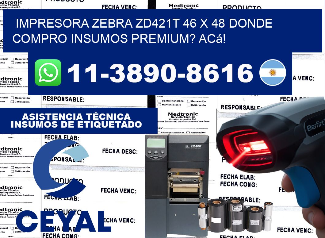 impresora zebra zd421t 46 x 48 Donde compro insumos premium? Acá!