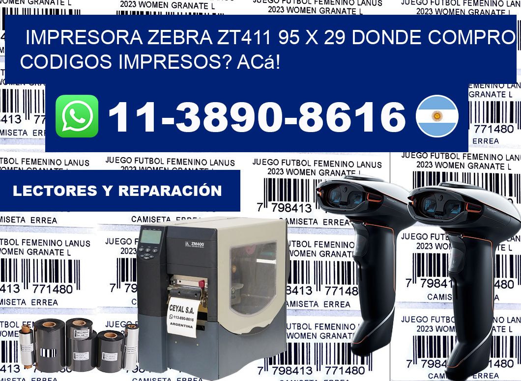 impresora zebra zt411 95 x 29 Donde compro codigos impresos? Acá!