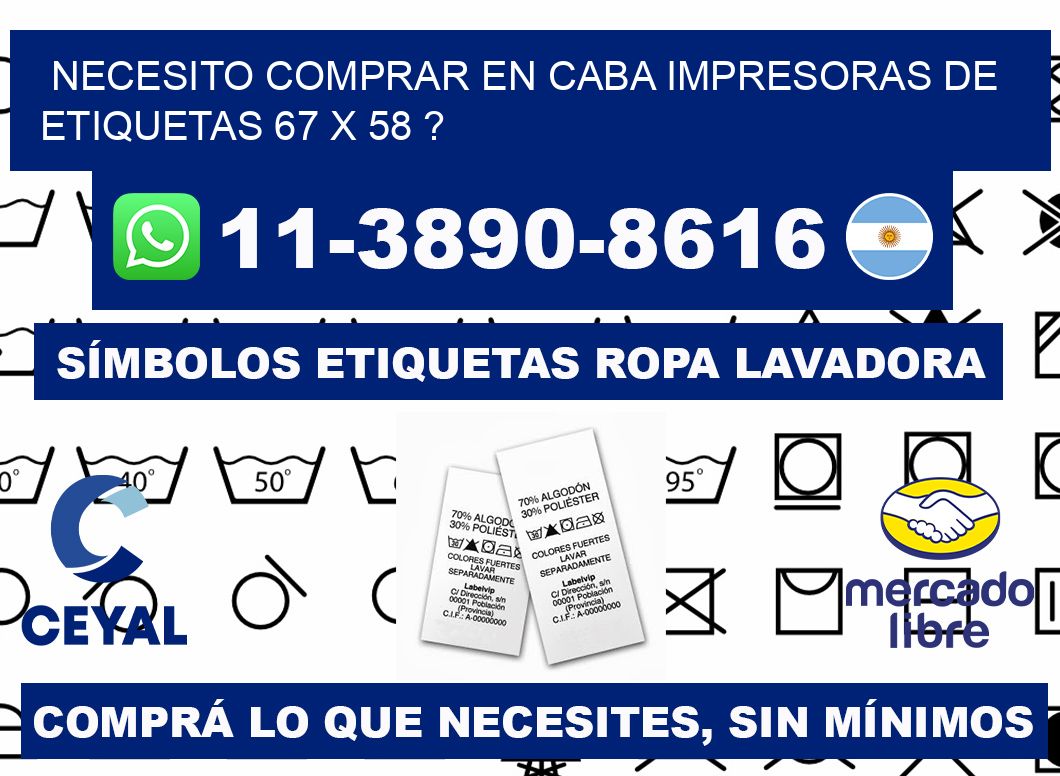 necesito comprar en CABA impresoras de etiquetas 67 x 58 ?