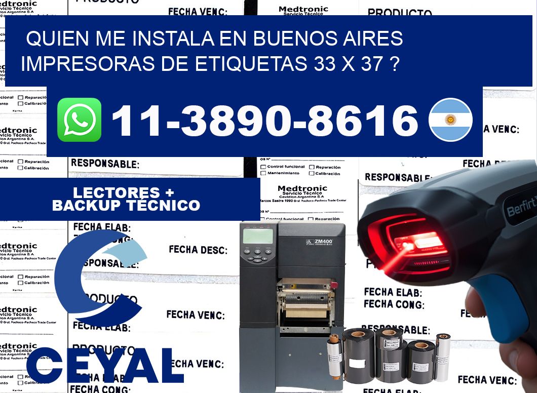 quien me instala en buenos aires impresoras de etiquetas 33 x 37 ?