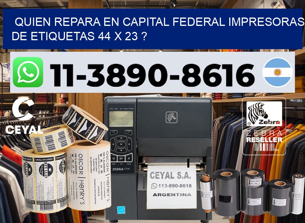 quien repara en capital federal impresoras de etiquetas 44 x 23 ?