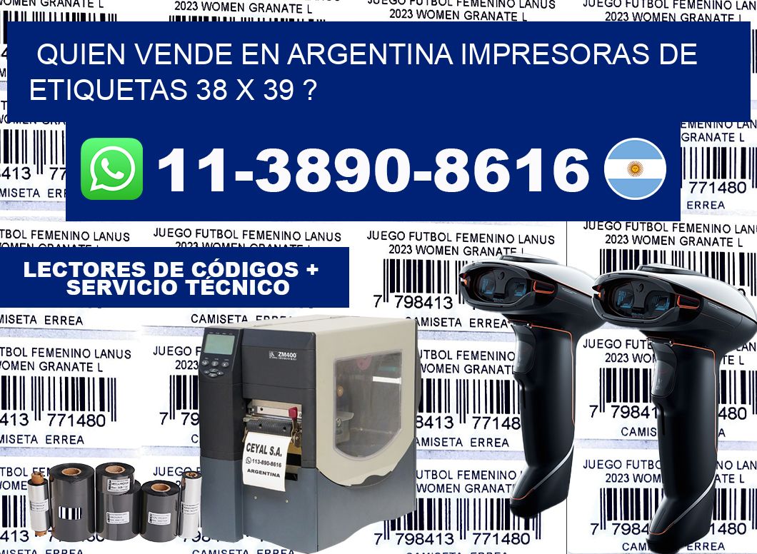 quien vende en argentina impresoras de etiquetas 38 x 39 ?