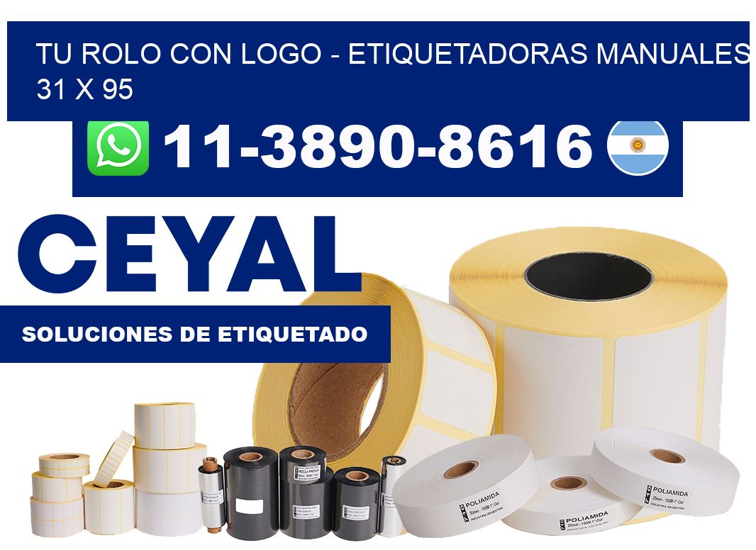 tu rolo con logo - Etiquetadoras Manuales  31 x 95