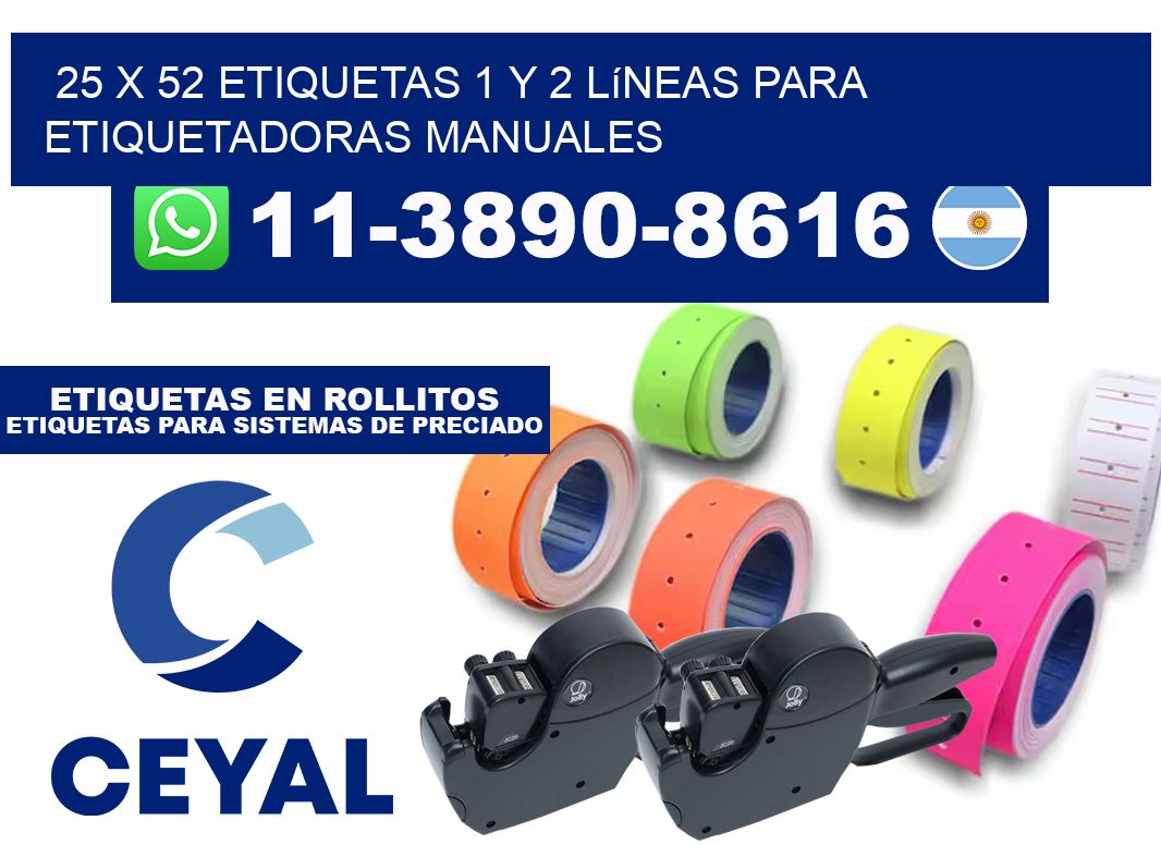 25 x 52 Etiquetas 1 y 2 líneas para etiquetadoras manuales