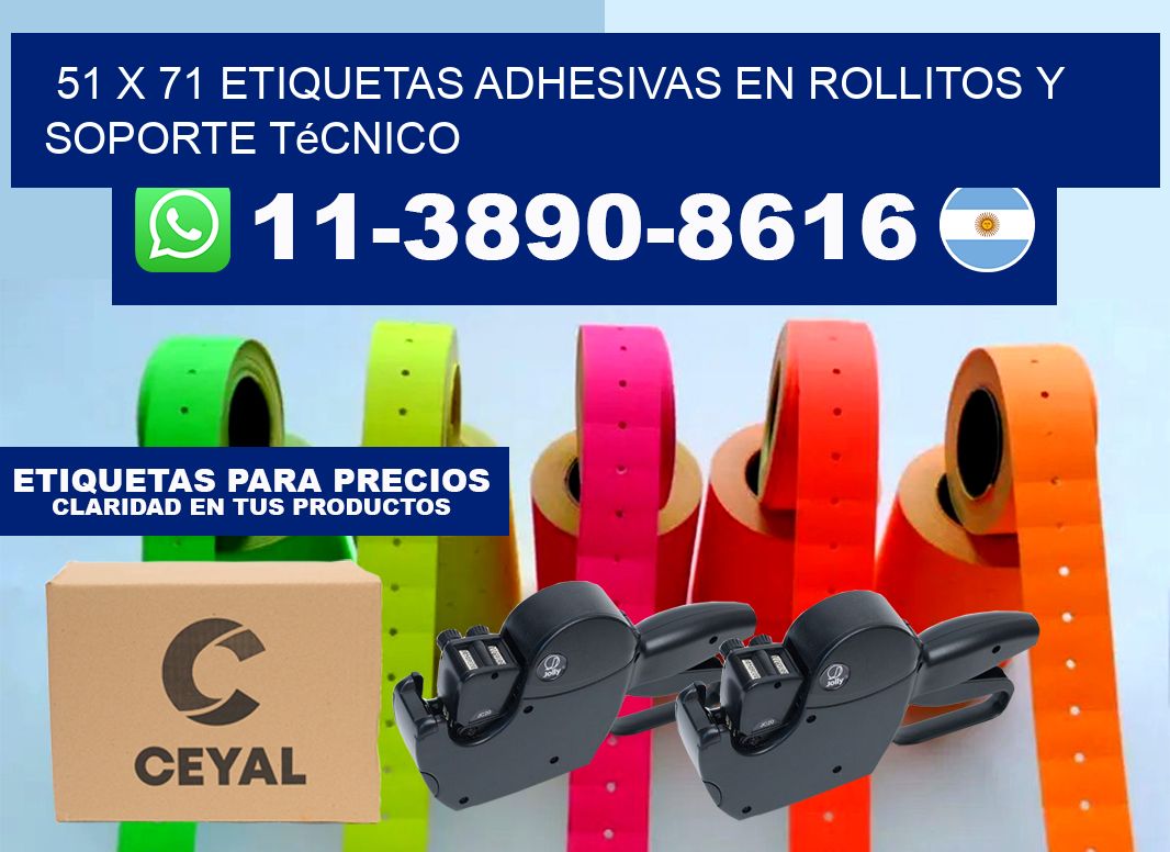 51 x 71 Etiquetas adhesivas en rollitos y soporte técnico