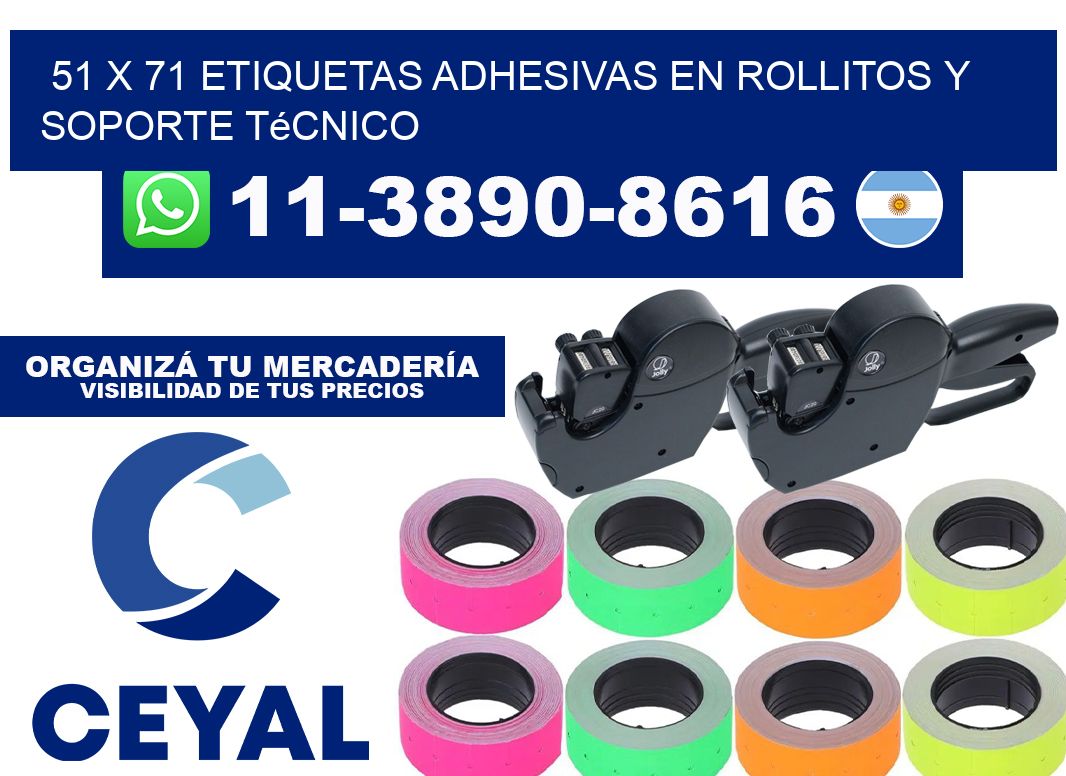 51 x 71 Etiquetas adhesivas en rollitos y soporte técnico