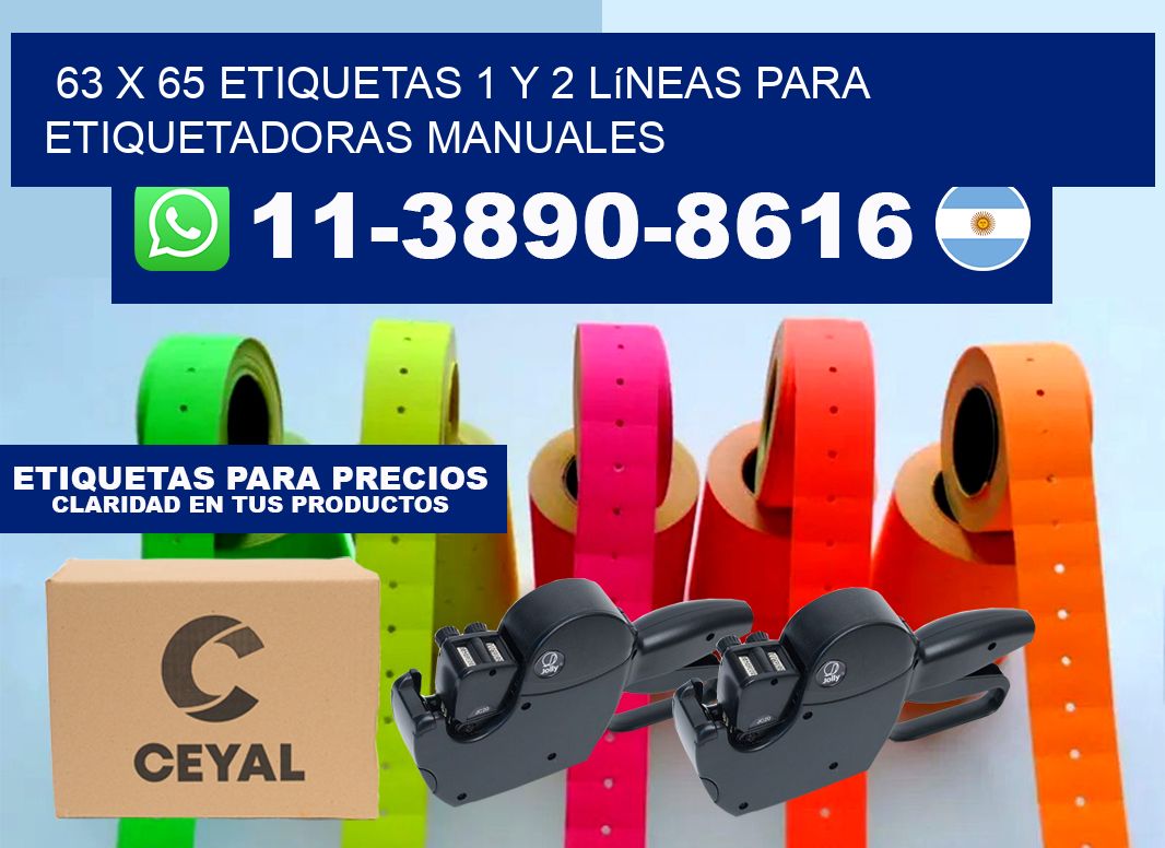 63 x 65 Etiquetas 1 y 2 líneas para etiquetadoras manuales