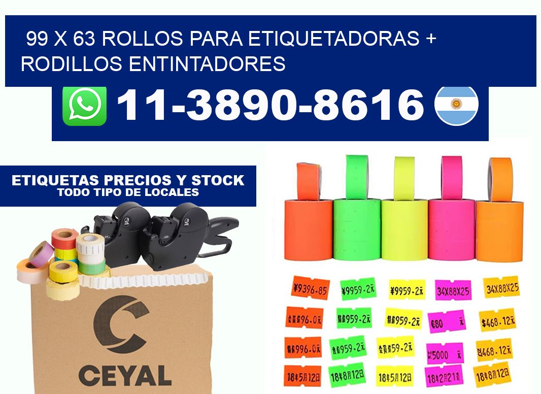 99 x 63 rollos para etiquetadoras + rodillos entintadores
