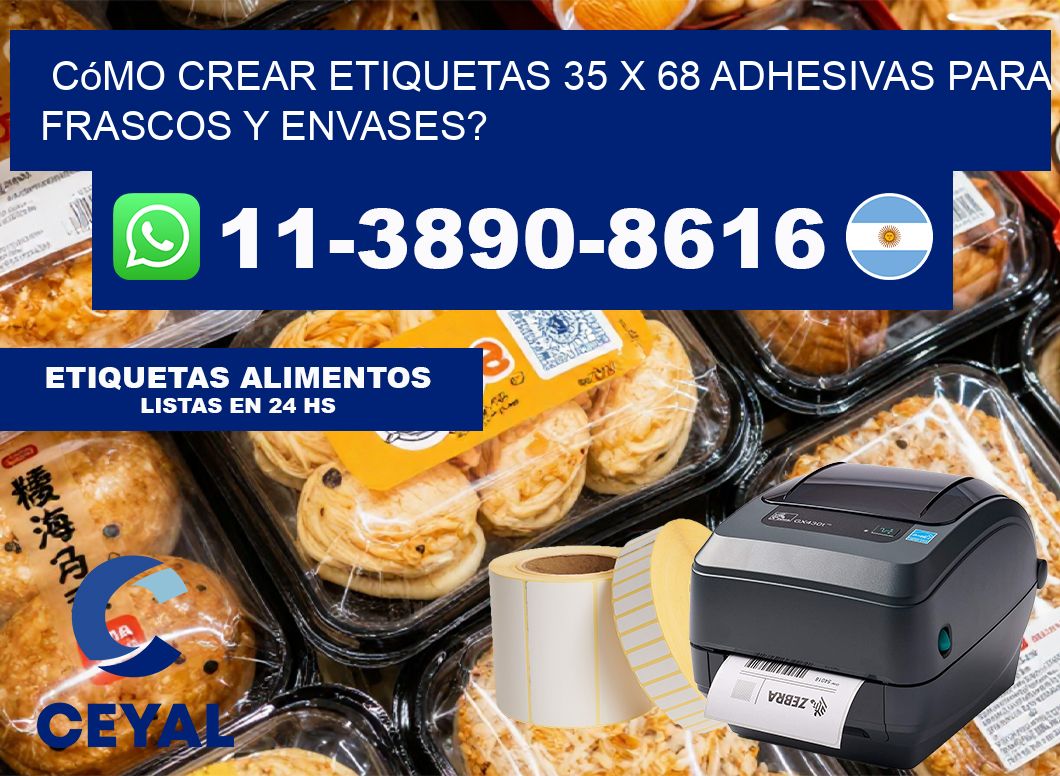 Cómo crear etiquetas 35 x 68 adhesivas para frascos y envases?