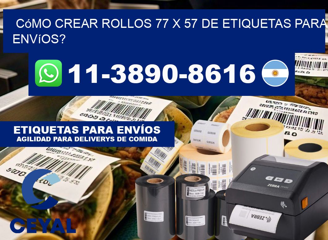 Cómo crear rollos 77 x 57 de etiquetas para envíos?