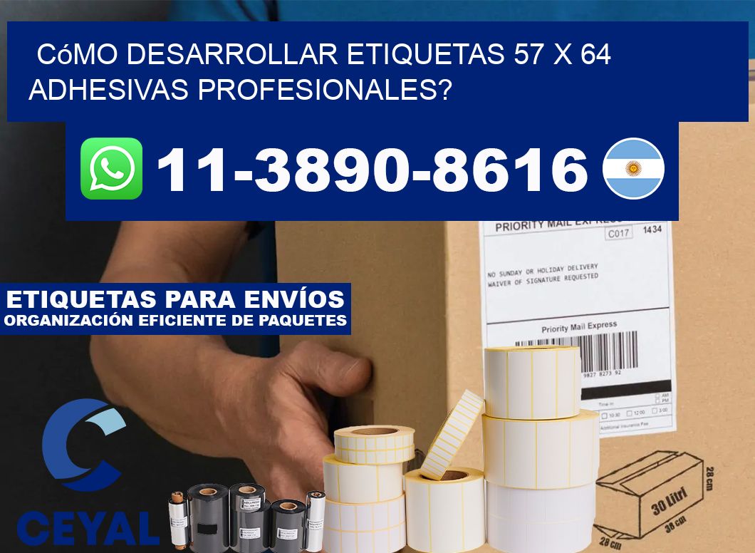 Cómo desarrollar etiquetas 57 x 64 adhesivas profesionales?