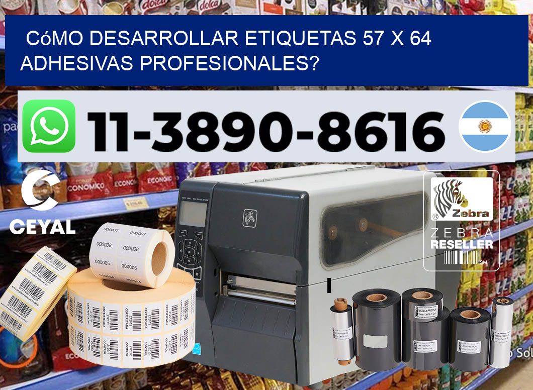 Cómo desarrollar etiquetas 57 x 64 adhesivas profesionales?