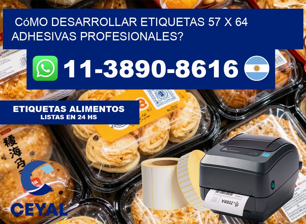 Cómo desarrollar etiquetas 57 x 64 adhesivas profesionales?