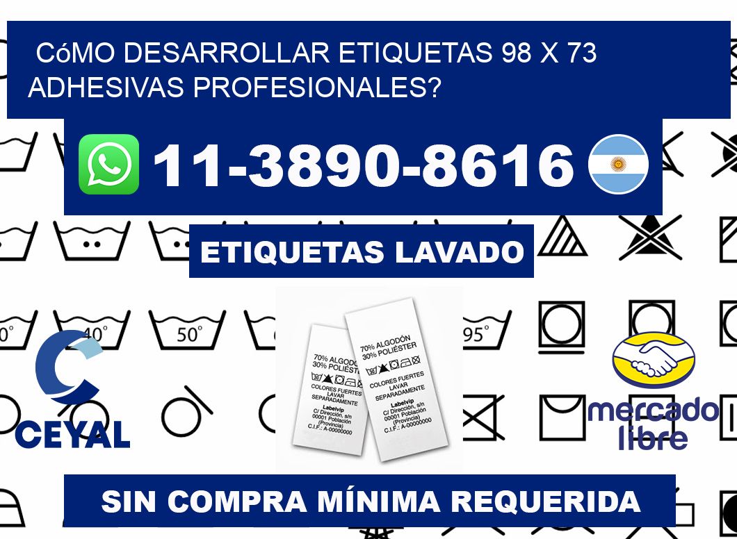 Cómo desarrollar etiquetas 98 x 73 adhesivas profesionales?
