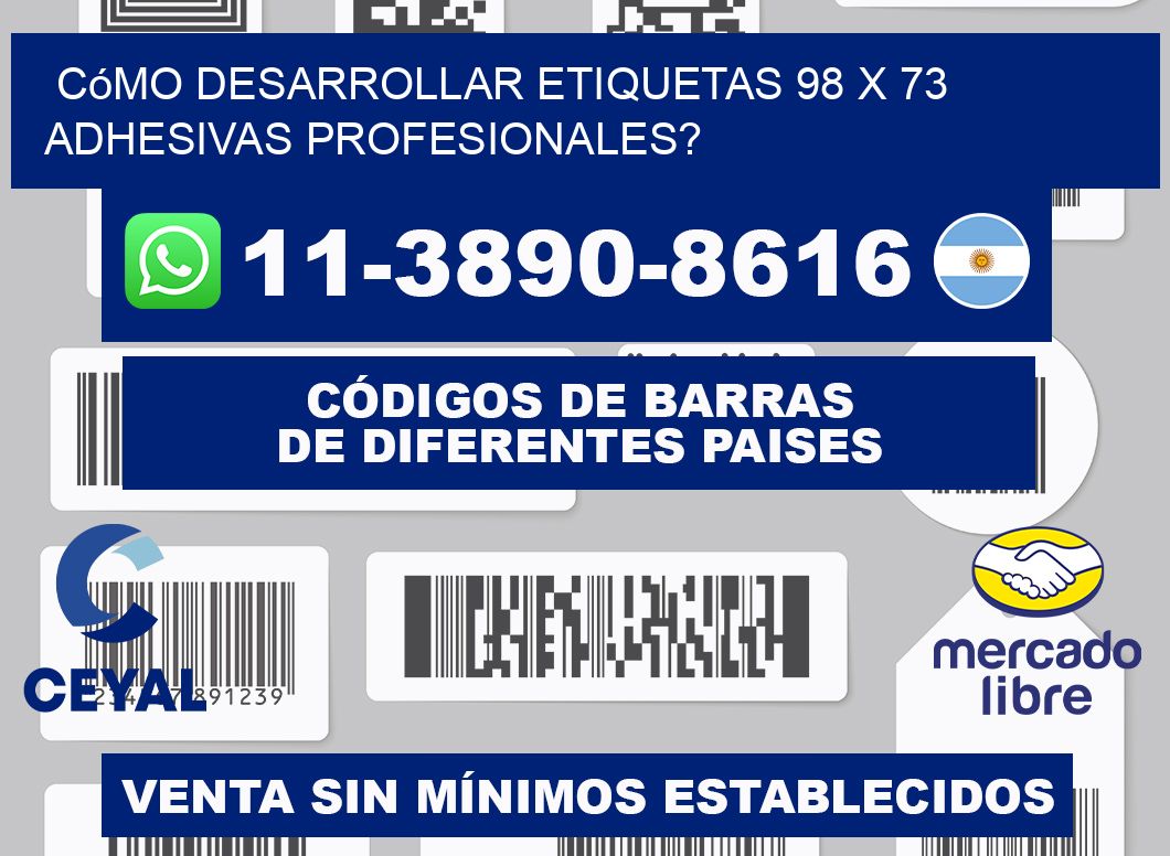 Cómo desarrollar etiquetas 98 x 73 adhesivas profesionales?